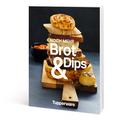 Tupperware Noch mehr Brot & Dips Rezeptbuch Noch mehr Brot & Dips